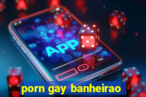 porn gay banheirao